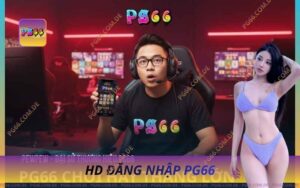 Đăng Nhập Tài Khoản PG66 – Chơi Ngay Nhận Thưởng