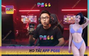 Tải App PG66 Chính Thức – Nhận Ưu Đãi Tân Thủ
