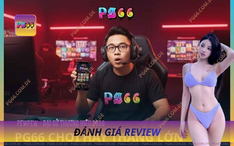 Review PG66 Toàn Tập – Game Hay, Thưởng Lớn